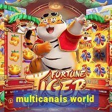 multicanais world